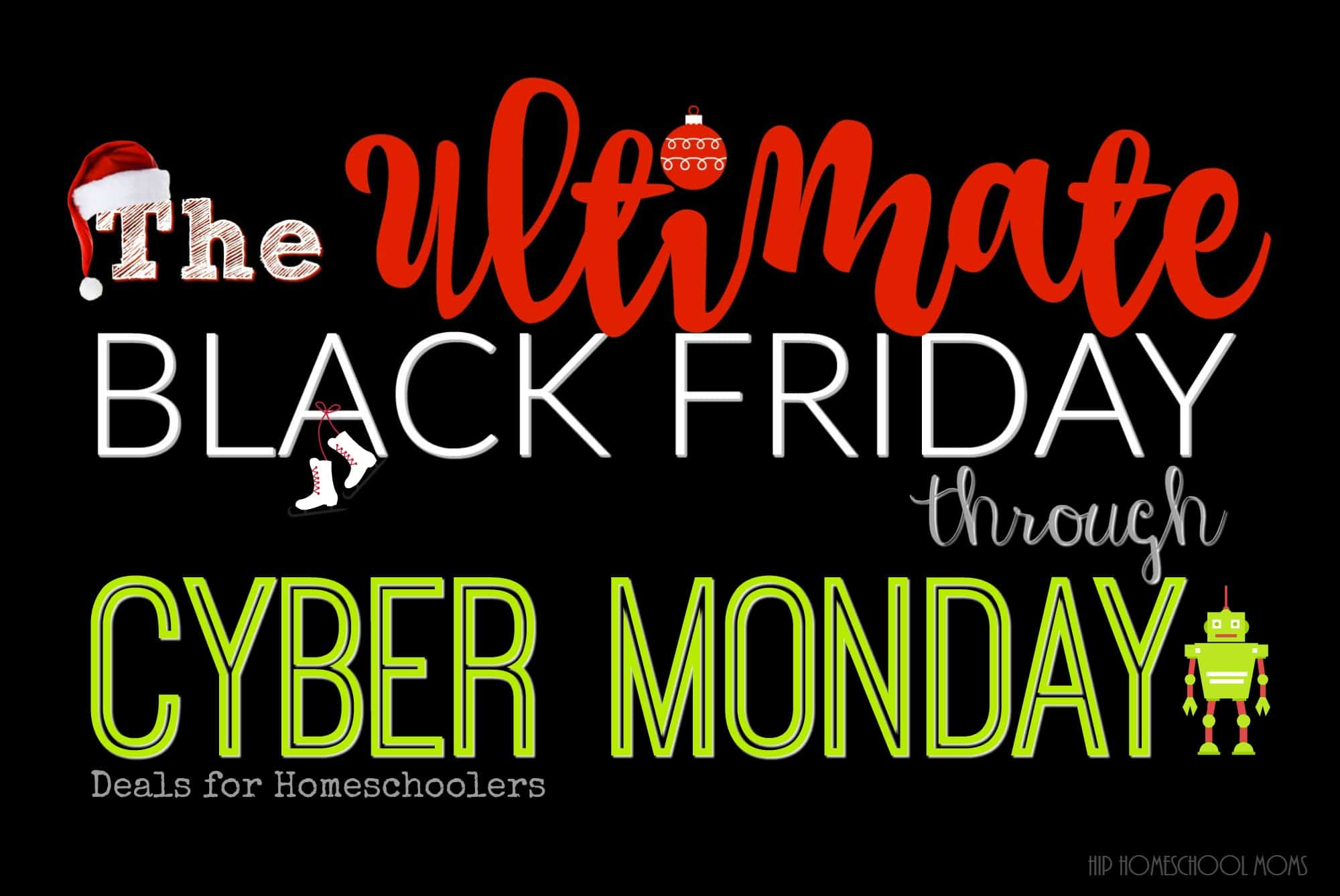 The ULTIMATE Black Friday through Cyber Monday Deals Guide for Homeschoolers - Hip Homeschool Moms